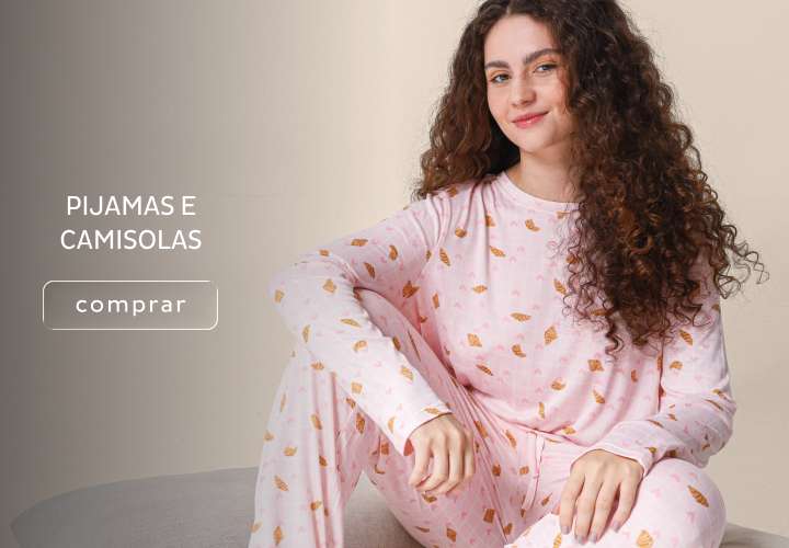 Pijamas e camisolas