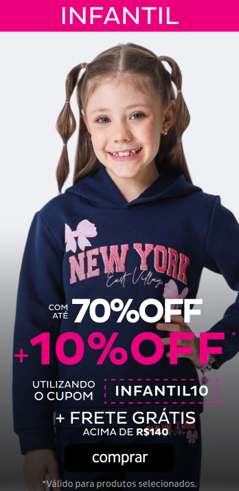 Infantil com 10%OFF no cupom INFANTIL10 Infantil com 10%OFF no cupom INFANTIL10