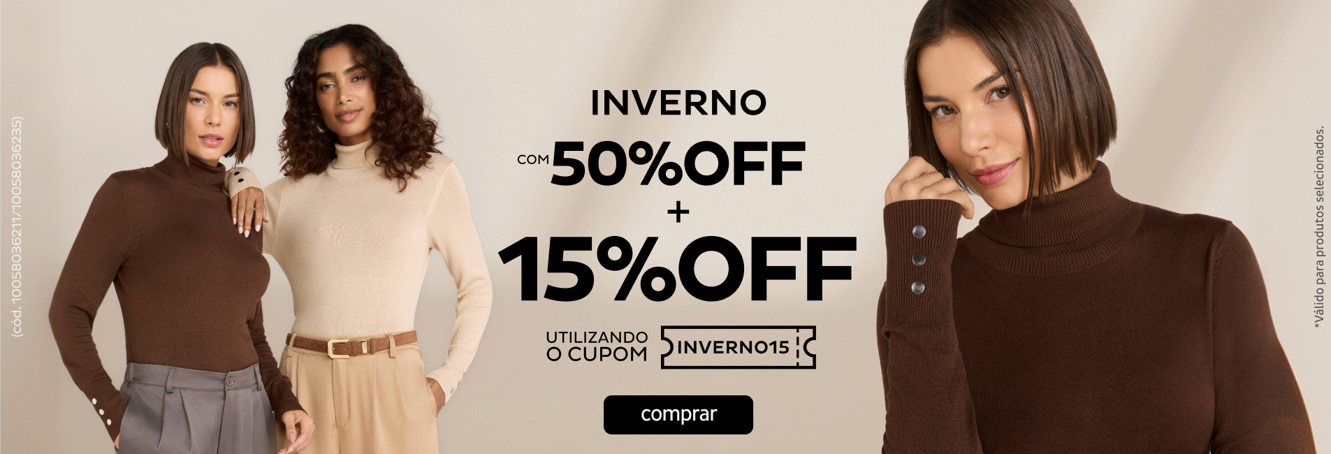 Produtos de Inverno com 50%OFF + 15%OFF no cupom INVERNO15