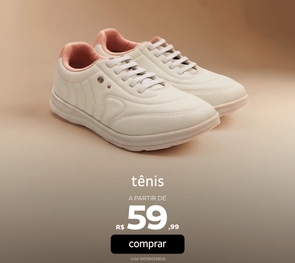 Tênis a partir de R$59,99