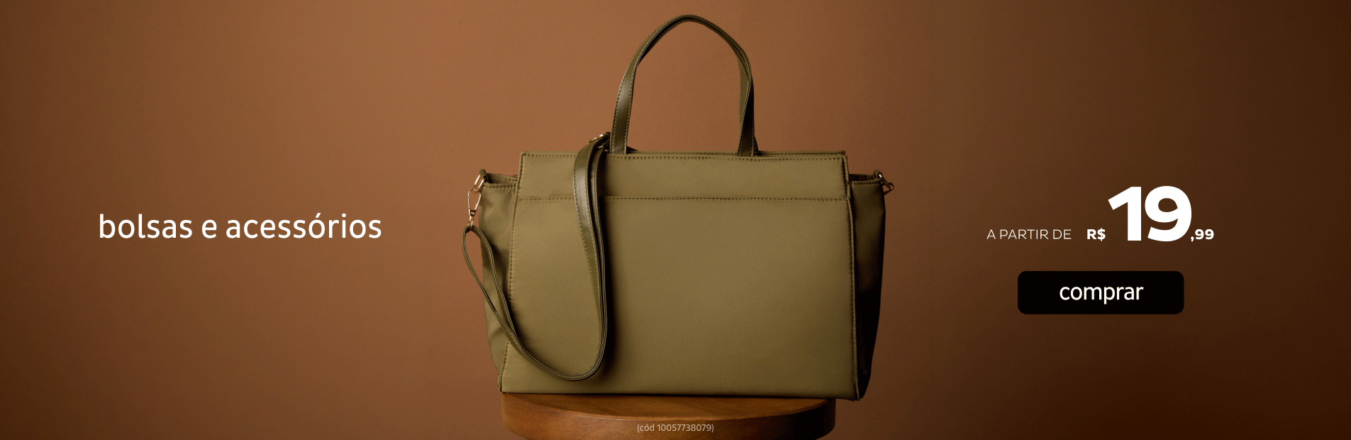 Bolsas e Acessórios a partir de R$19,99