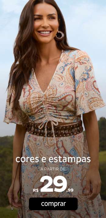 Cores e estampas a partir de R$29,99