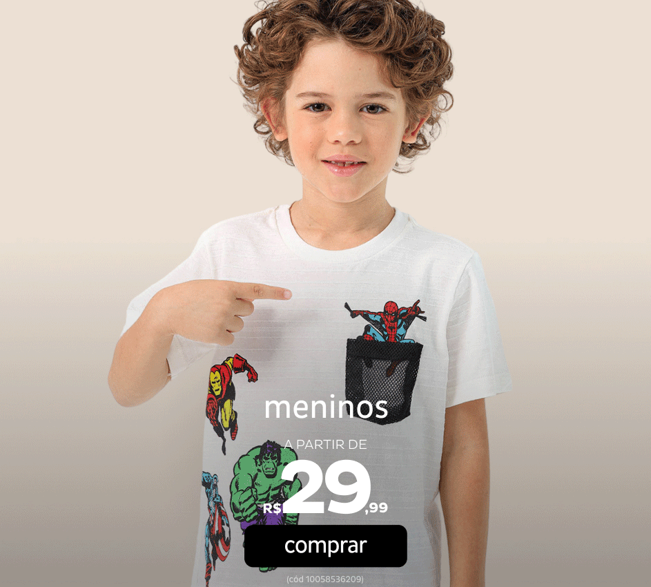 Meninos a partir de R$29,99 Meninos a partir de R$29,99