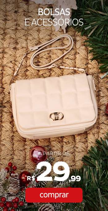 Bolsas e Acessórios a partir de R$29,99