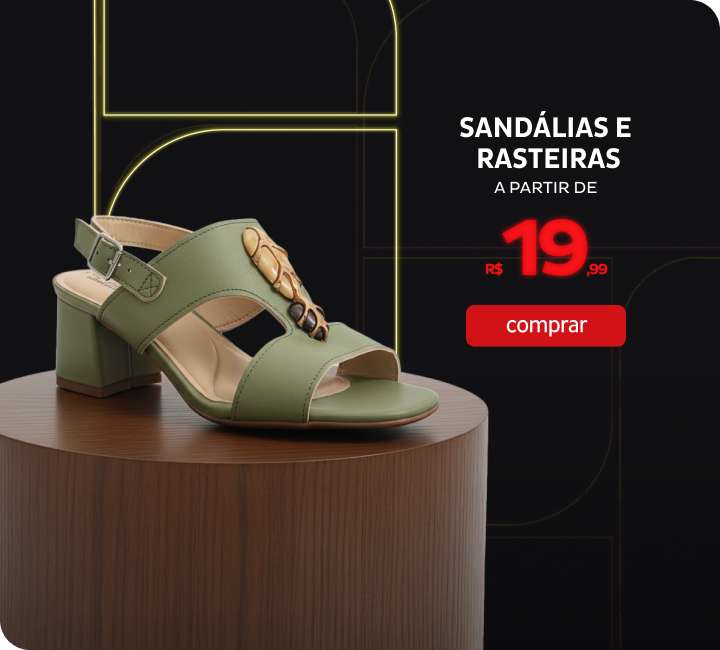 Sandálias e Rasteiras a partir de R$19,99