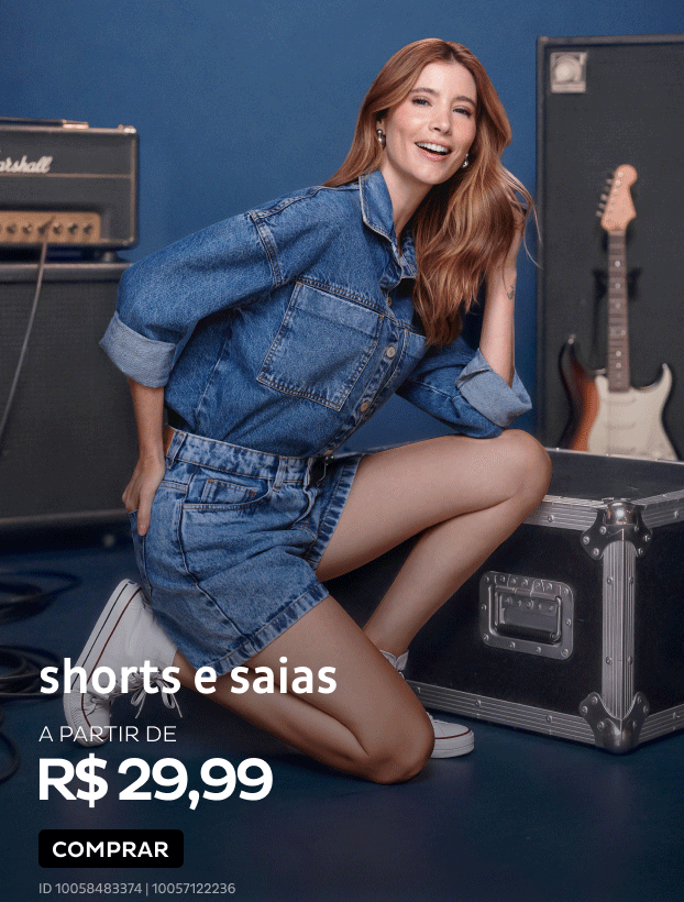 Shorts e Saias partir de R$29,99 Shorts e Saias partir de R$29,99