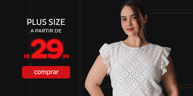 Plus Size a partir de R$29,99