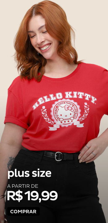Plus Size a partir de R$19,99 Plus Size a partir de R$19,99