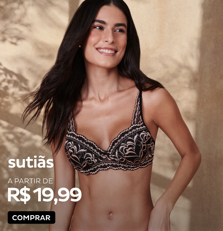Sutiãs a partir de R$19,99 Sutiãs a partir de R$19,99