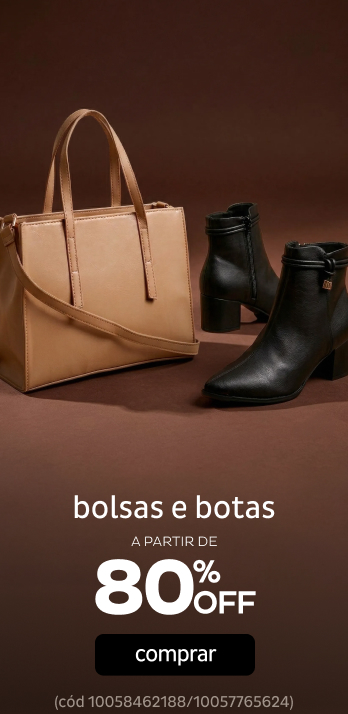 Bolsas e Botas por até 80% Bolsas e Botas por até 80%