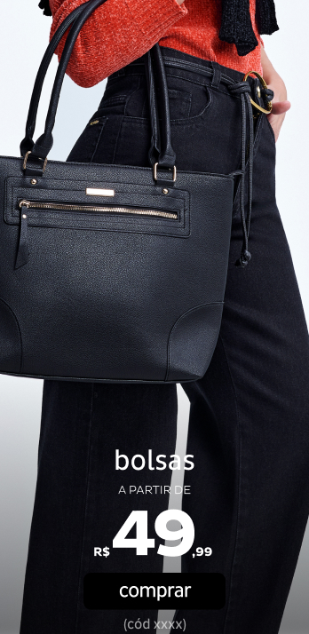 Bolsas a partir de R$49,99