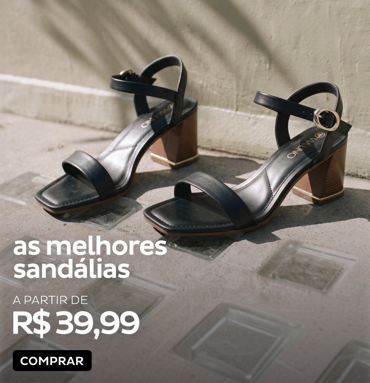 As melhores Sandálias a partir de R$39,99 As melhores Sandálias a partir de R$39,99