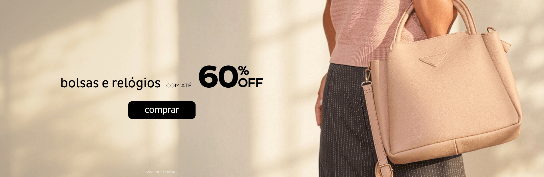 Bolsas e Relógios até 60% OFF