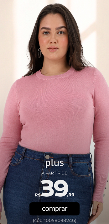 Plus Size a partir de R$ 39,99