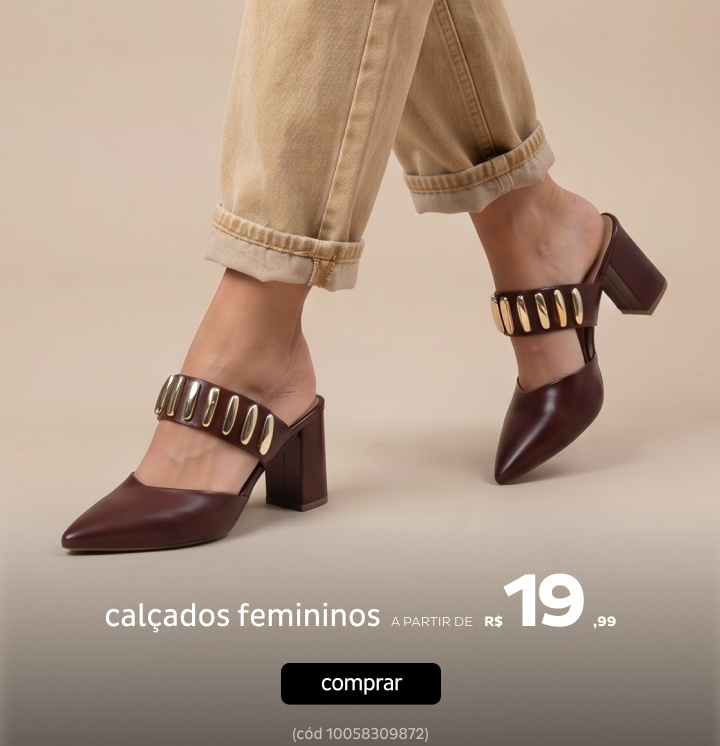 Calçados Femininos a partir de R$19,99 Calçados Femininos a partir de R$19,99