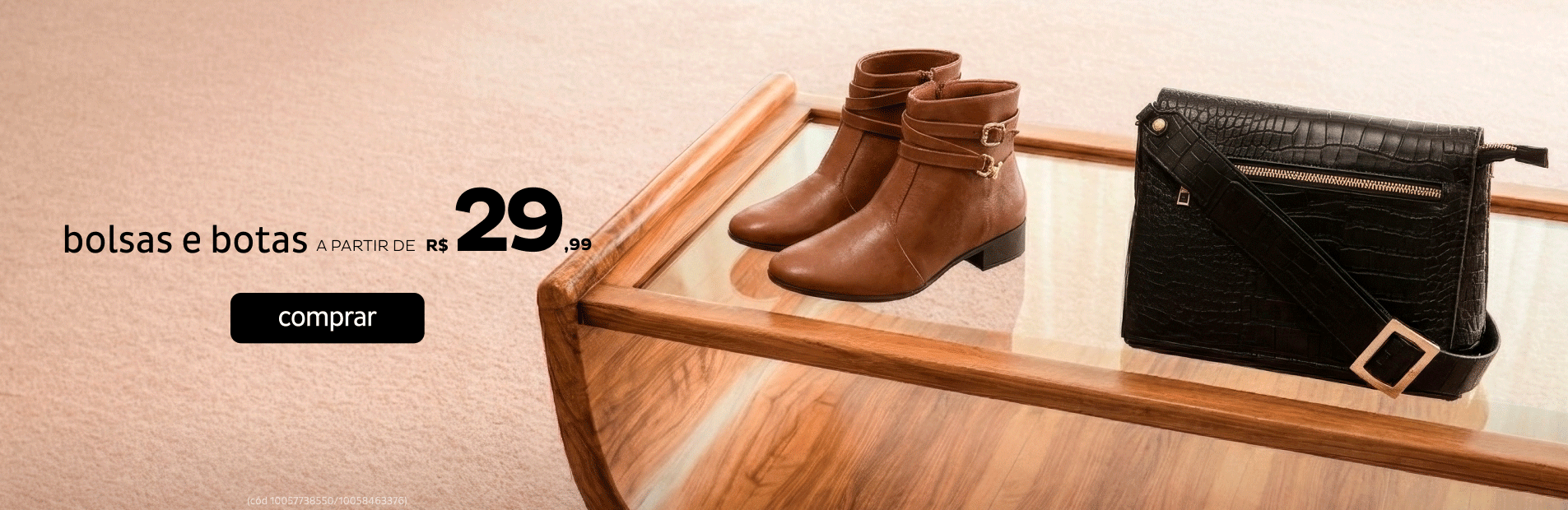 Bolsas e Botas a partir de R$29,99