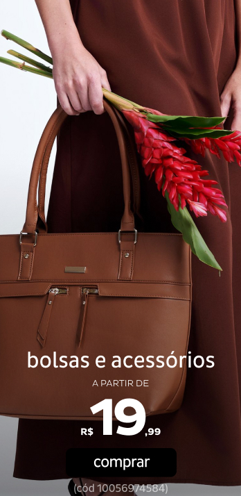 Bolsas e Acessórios a partir de R$19,99