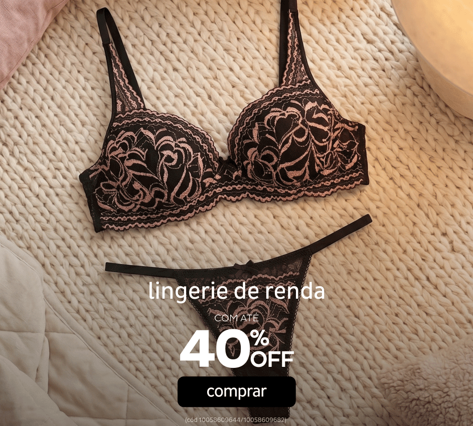 Lingerie Rendas por até 40%OFF
