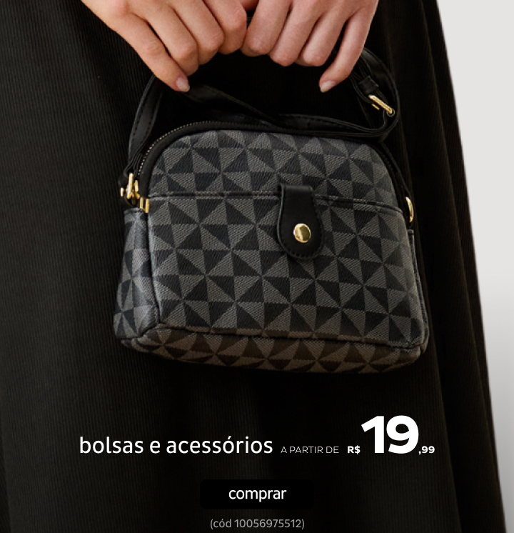 Bolsas e Acessórios a partir de R$19,99 Bolsas e Acessórios a partir de R$19,99