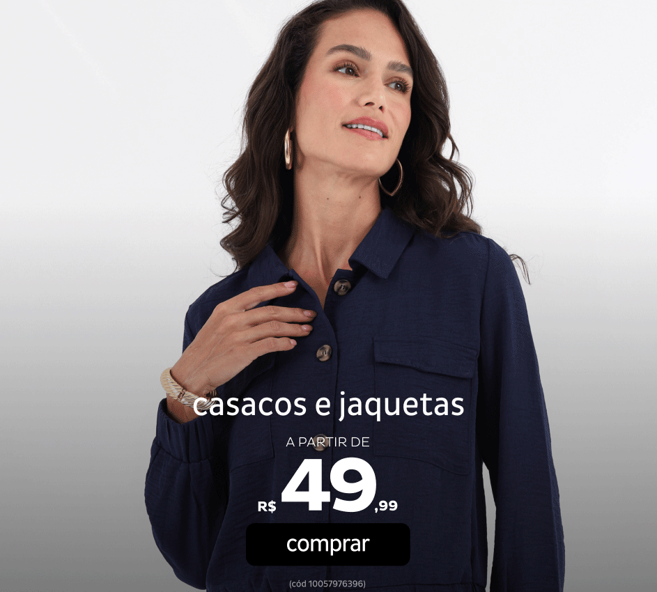 Casacos e Jaquetas a partir de R$49,99