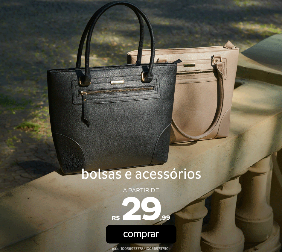 Bolsas e Acessórios a partir de R$29,99