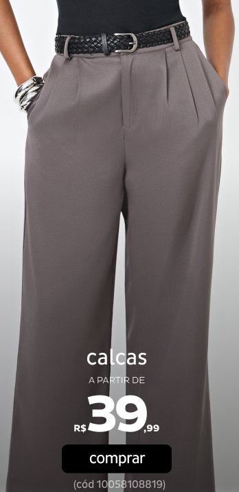 Alerta Rosa Calças a partir de R$39,99 Alerta Rosa Calças a partir de R$39,99