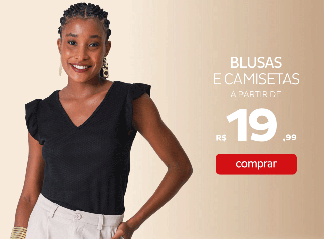 Blusas e camisetas a partir de R$19,99