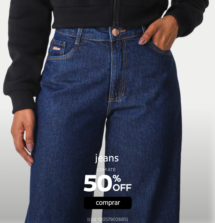 Jeans com até 50% OFF