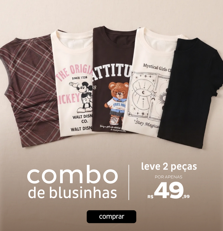 Monte Seu Look - 2 Por R$49,99 Monte Seu Look - 2 Por R$49,99