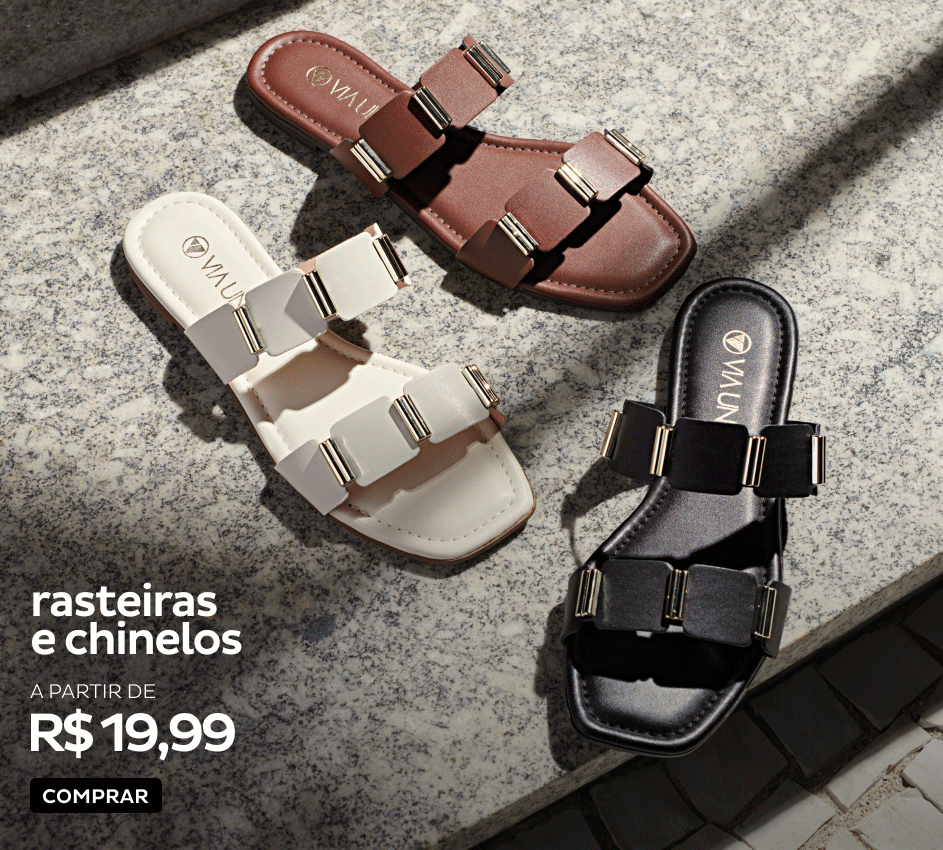 Rasteiras e Chinelos a partir de R$19,99 Rasteiras e Chinelos a partir de R$19,99