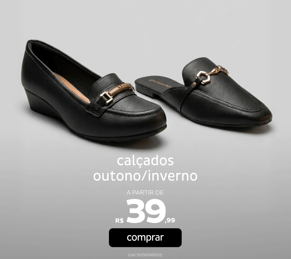 Calçados Outono/Inverno Calçados Outono/Inverno