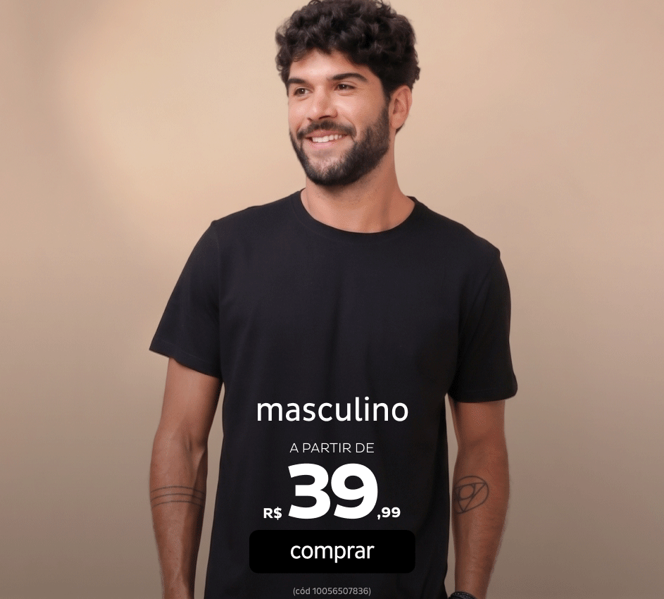 Moda Masculina a partir de R$39,99 Moda Masculina a partir de R$39,99