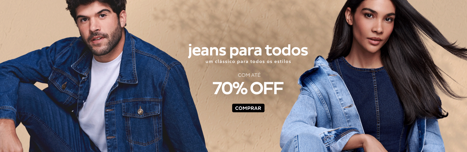 Jeans para todos com até 70% OFF Jeans para todos com até 70% OFF