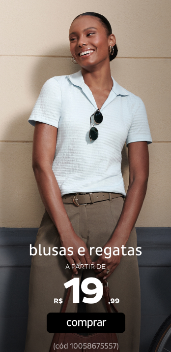 Blusas e Regatas a partir de R$19,99
