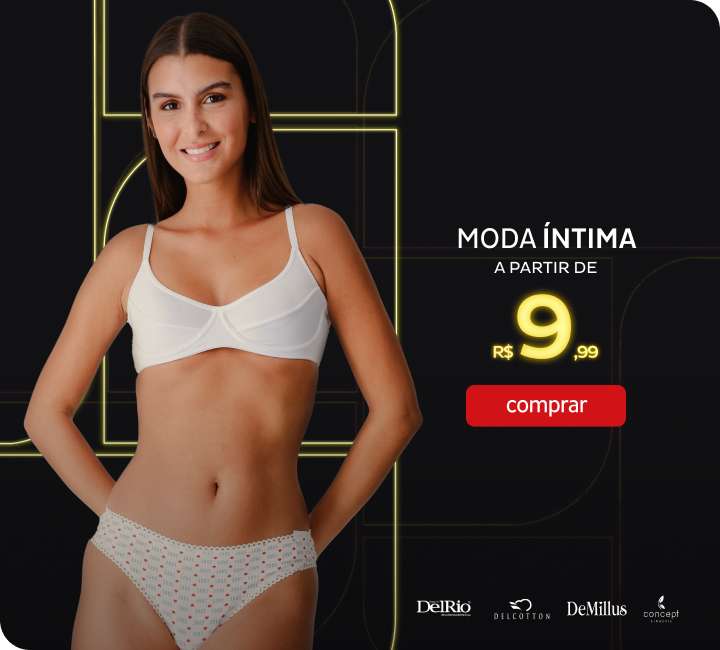 Moda Íntima a partir de R$9,99