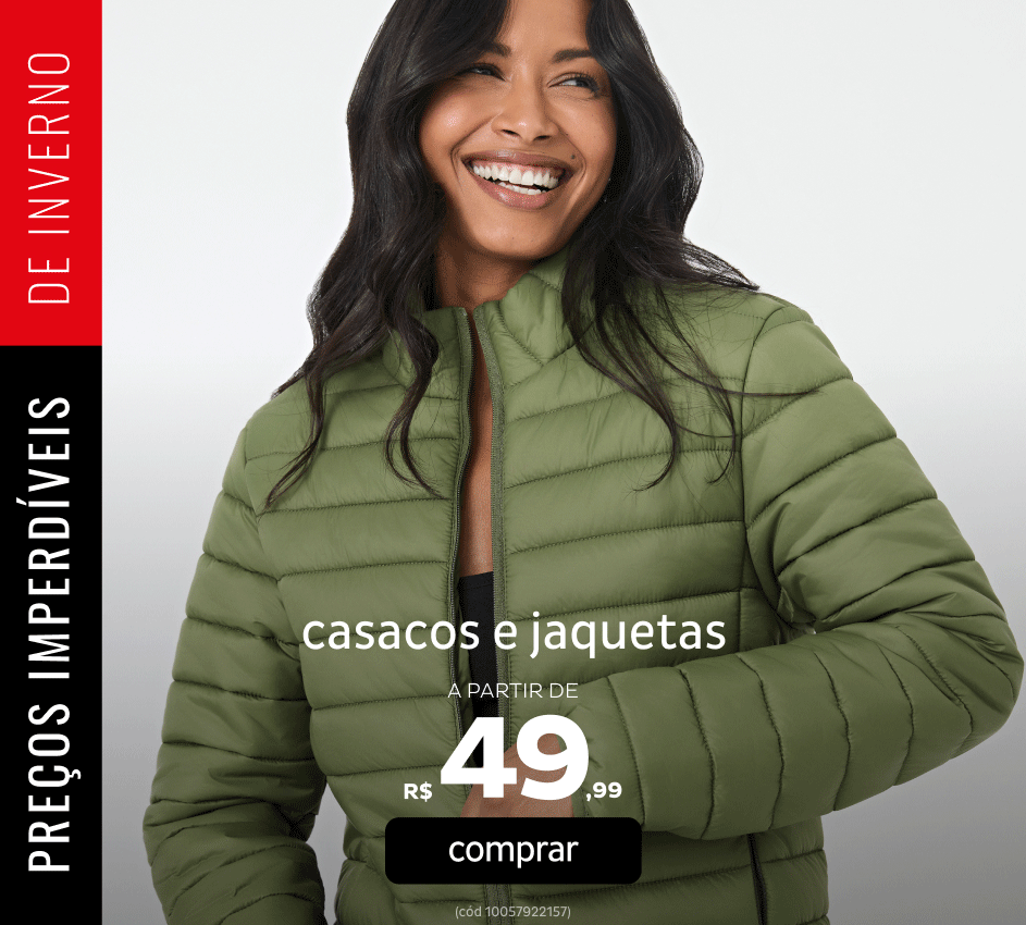 Casacos e Jaquetas a partir de R$49,99
