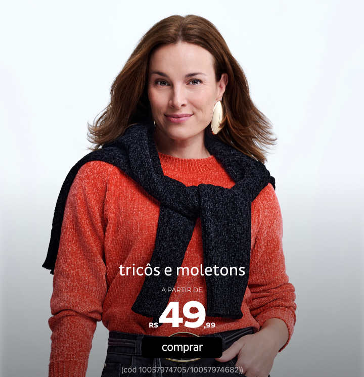 Mães - Tricôs e Moletons a partir de R$49,99
