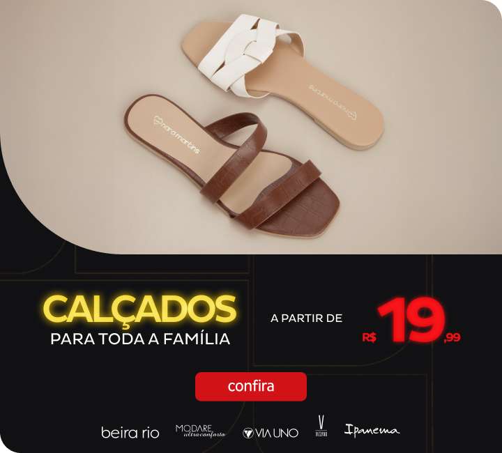 Calçados para toda a Família a partir de R$19,99