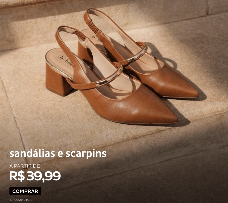 Sandálias e Scarpins a partir de R$39,99 Sandálias e Scarpins a partir de R$39,99