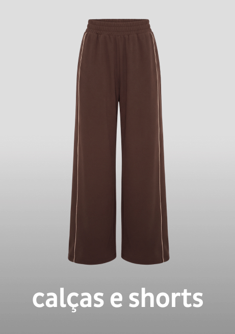 Calças e Shorts