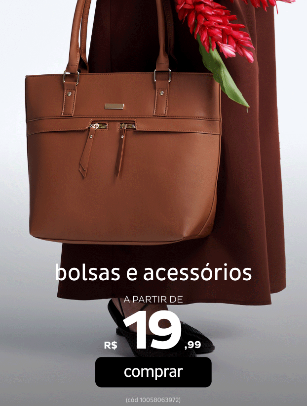 Bolsas e Acessórios a partir de R$19,99