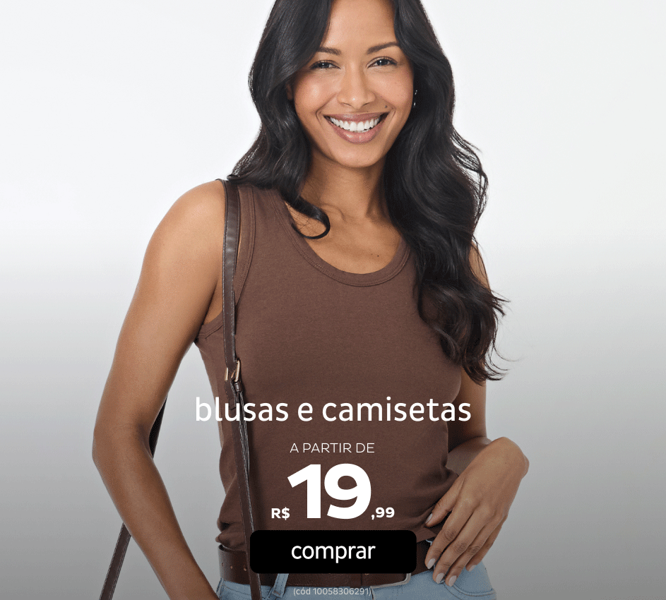 Blusas e Camisetas a partir de R$19,99