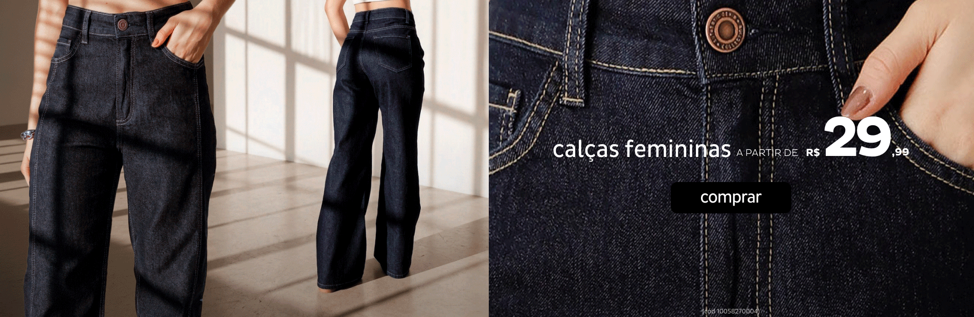 Calças a partir de R$29,99