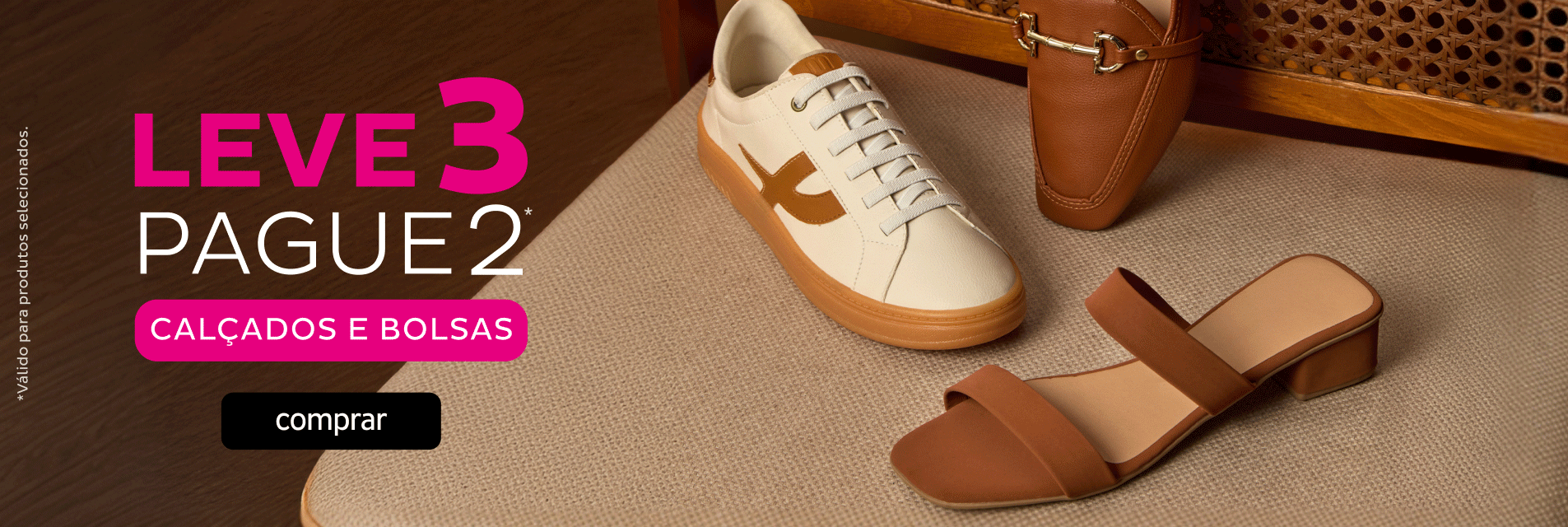 Leve 3 Pague 2 Calçados e Bolsas