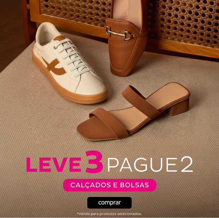 Leve 3 Pague 2 Calçados e Bolsas