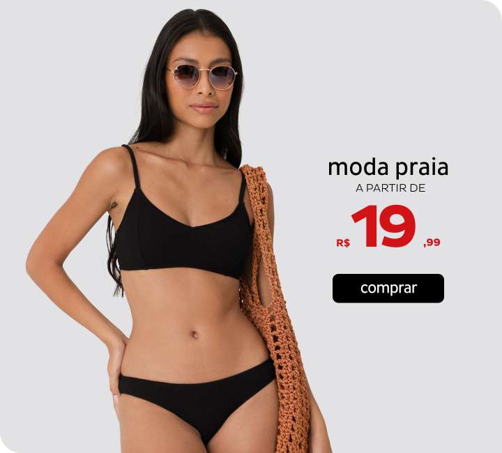 Moda Praia a partir de R$19,99