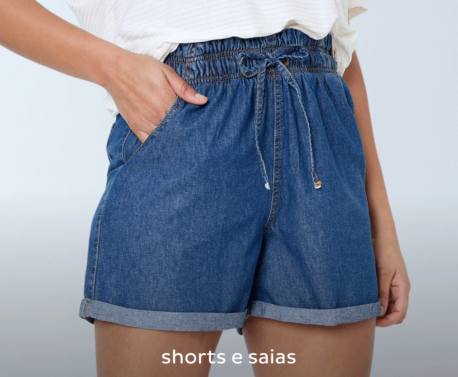 Shorts e Saias