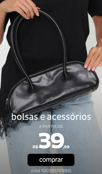 Bolsas e Acessórios a partir de R$39,99