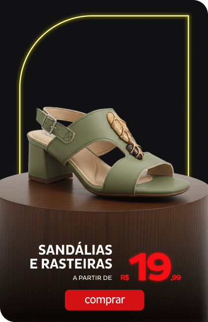 Sandálias e Rasteiras a partir de R$19,99