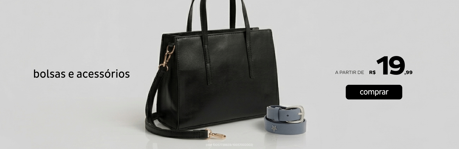 Bolsas e Acessórios a partir de R$19,99